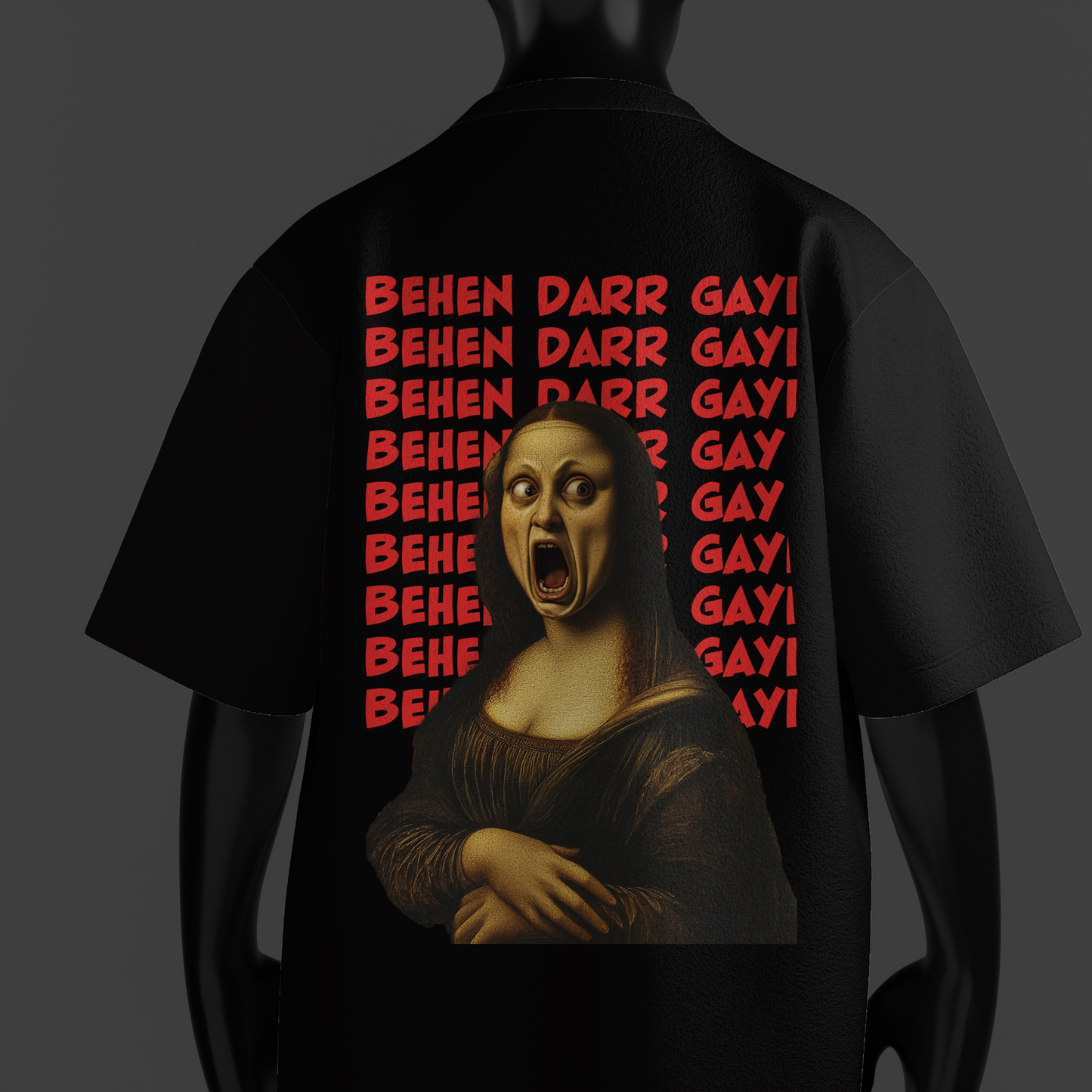 BEHEN DARR GAYI | Oversized fit tee